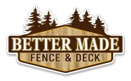 Better Made Fence & Deck logo with brown shield, pine trees, and white text