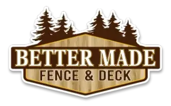 Better Made Fence & Deck logo with brown text and pine trees silhouette