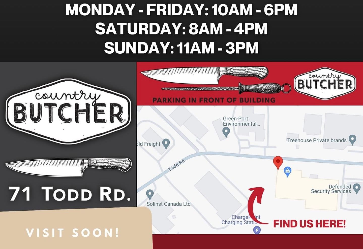 The country butcher is open on monday friday saturday and sunday