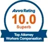 Avvo Rating badge showing 10.0 Superb, Top Attorney Workers Compensation.