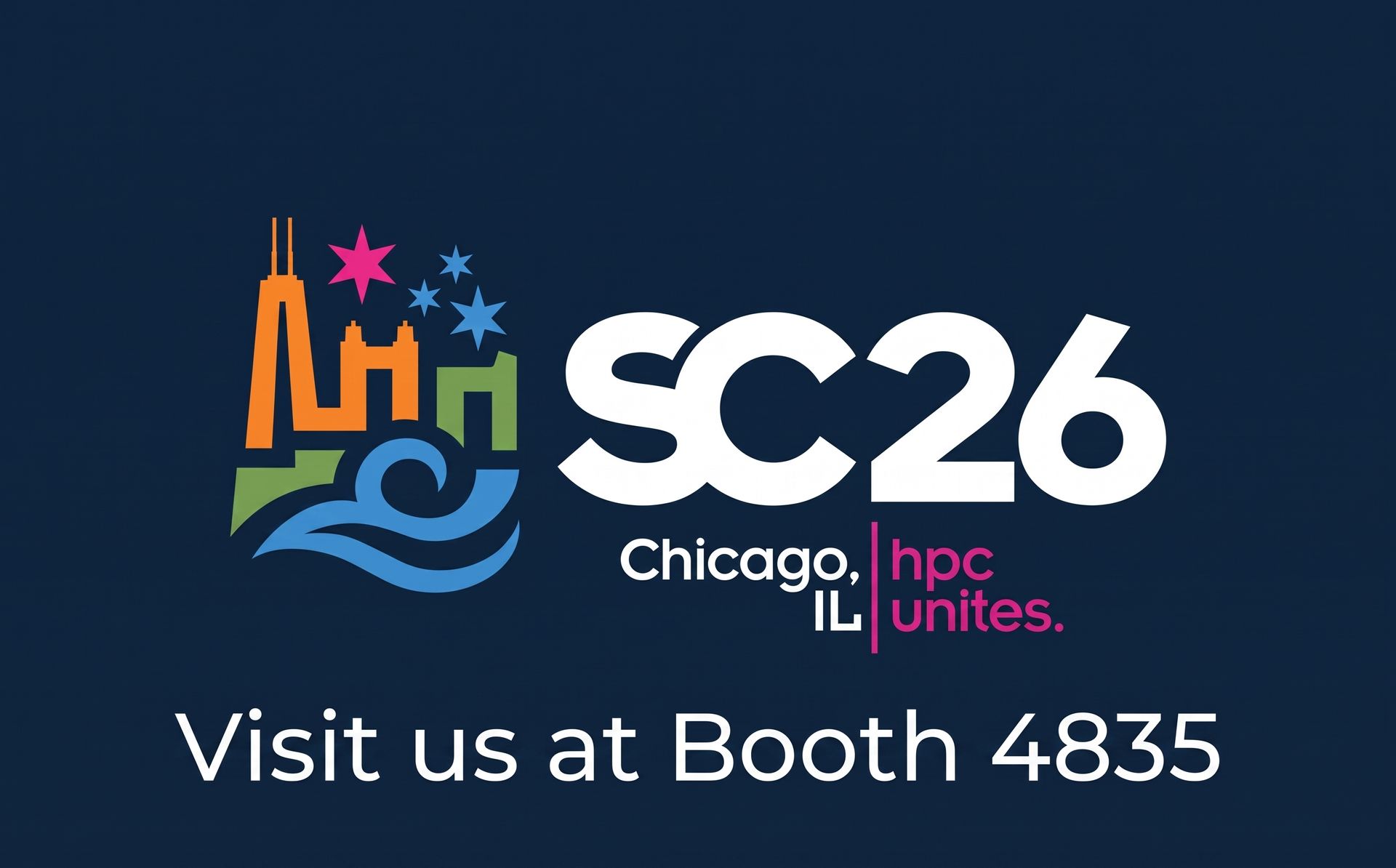 SC26 Chicago, visit us at Booth 4835