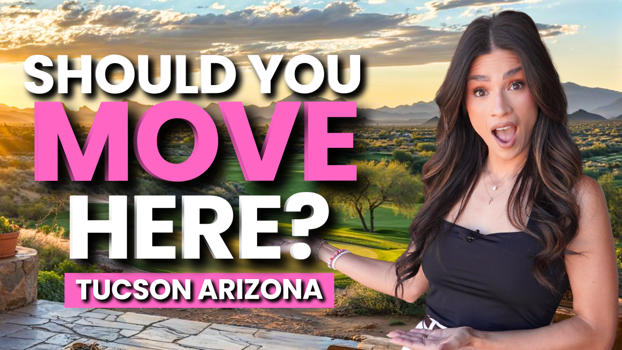 DON'T Move to Tucson Until You Understand These 6 Realities
