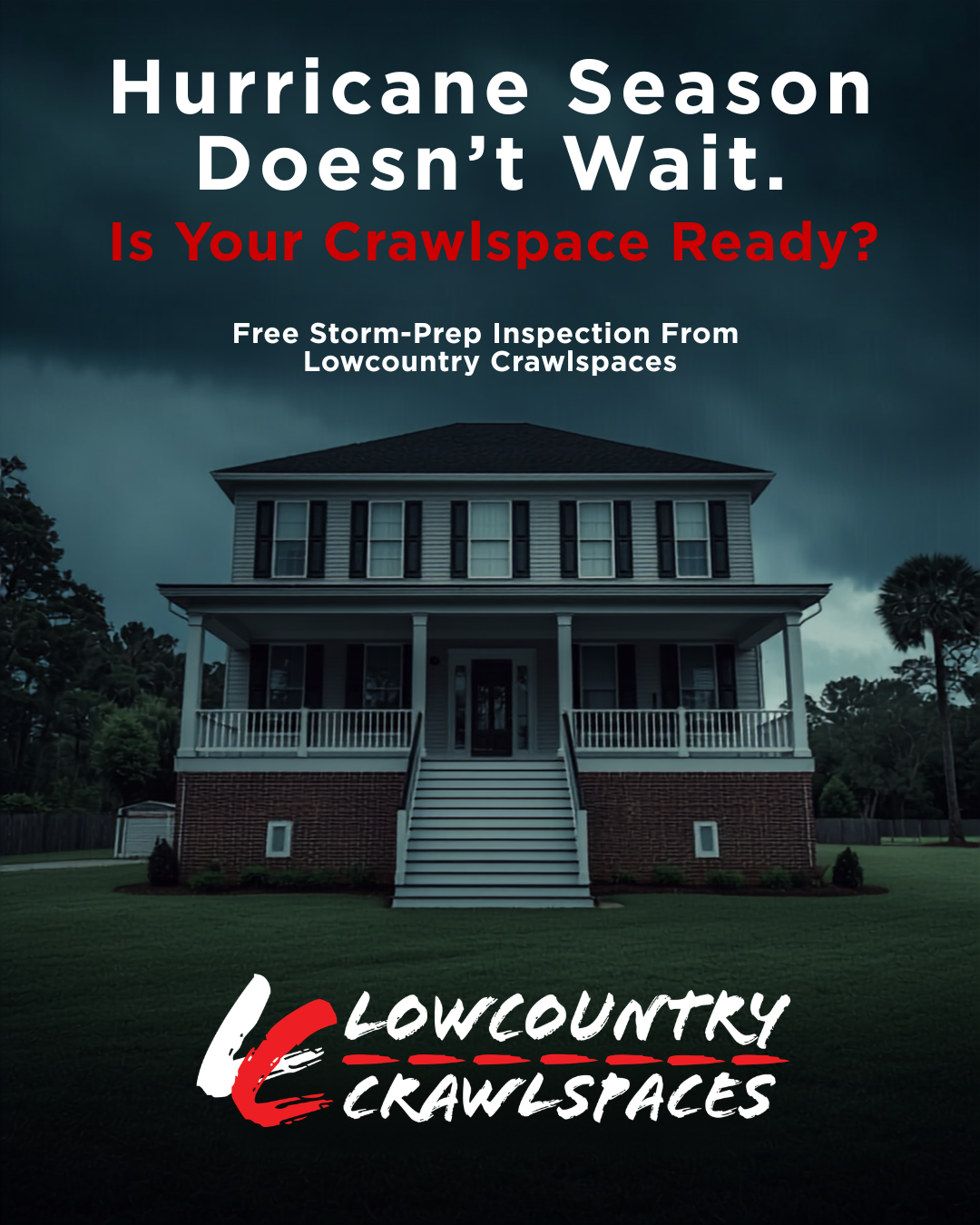 Hurricane Prep for Daniel Island and Mount Pleasant Homes | Lowcountry Crawlspaces Daniel Island and Mount Pleasant home preparing for hurricane season in the Lowcountry