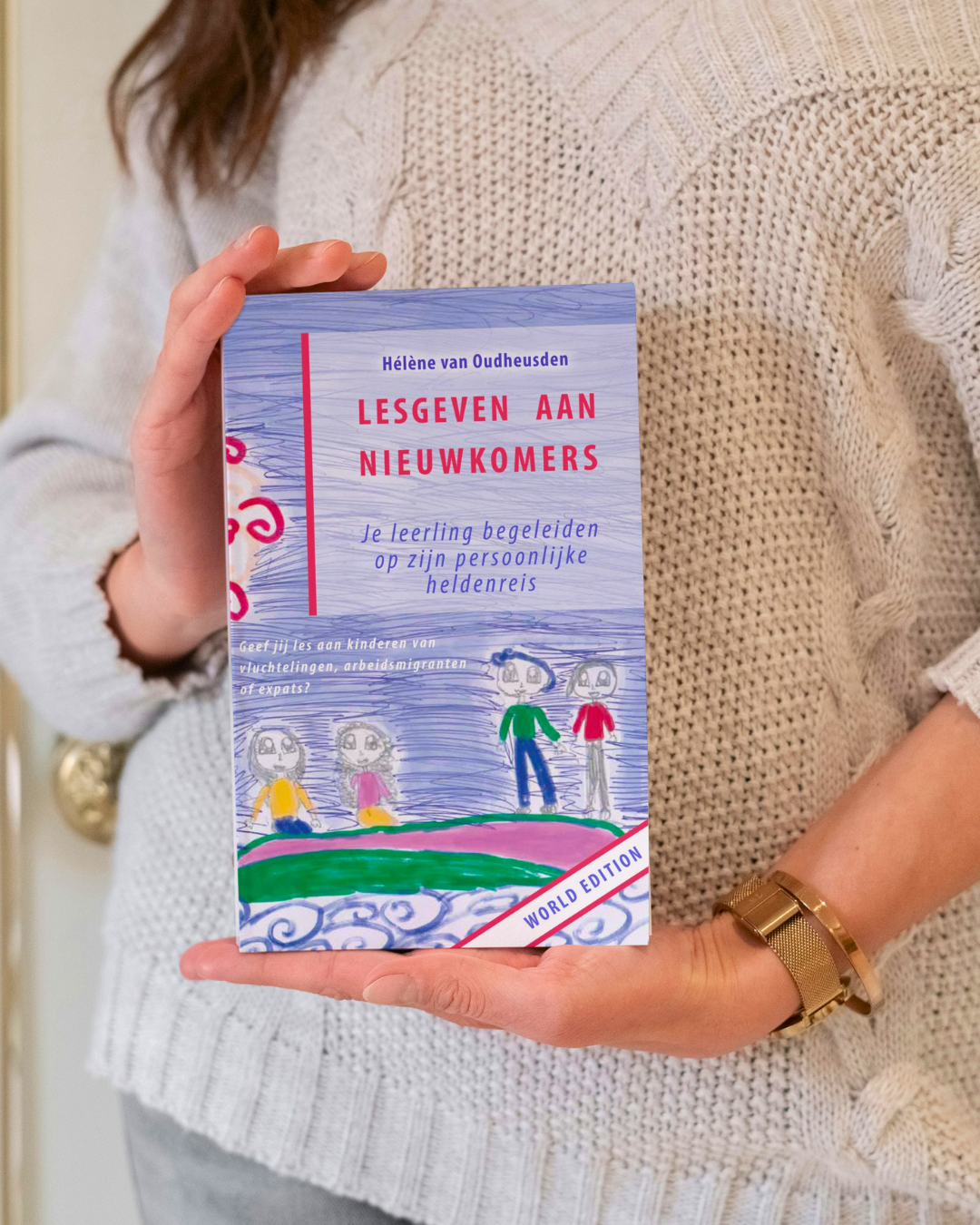 Boek Lesgeven aan nieuwkomers - traumasensitief lesgeven - Hélène van Oudheusden