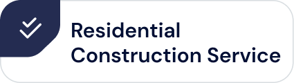 Dark blue badge with white checkmarks next to the text “Residential Construction Service”