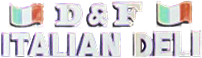D & F Italian Deli