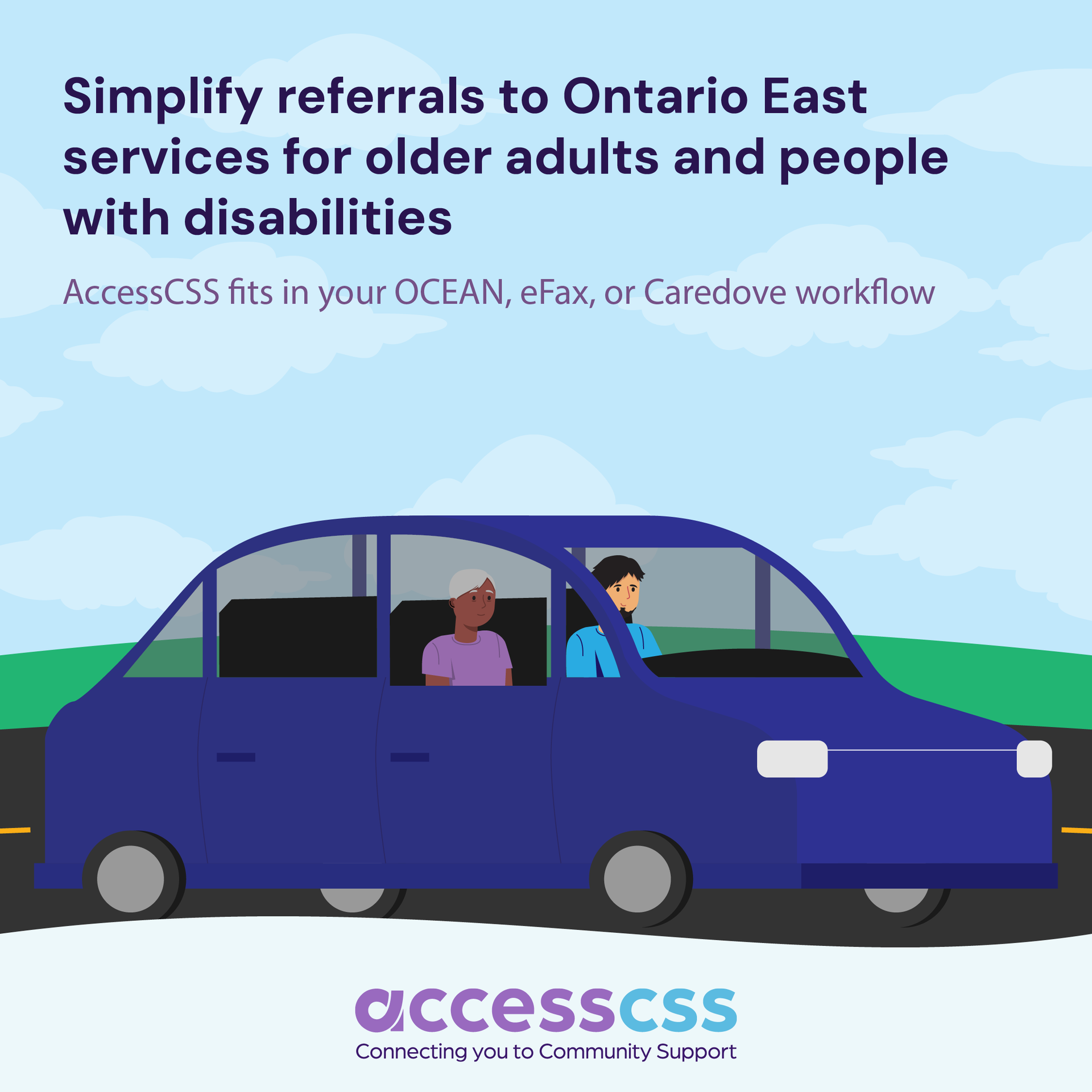 Person drives senior; caption: Simplify referrals to Ontario East services for seniors and disabled individuals.