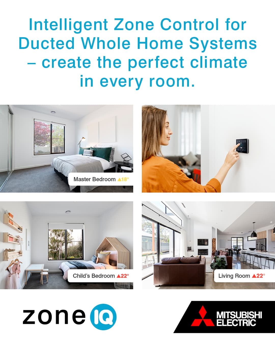 Promo for Zone iQ ducted home climate control with room photos and Mitsubishi Electric logo Promo for Zone iQ ducted home climate control with room photos and Mitsubishi Electric logo