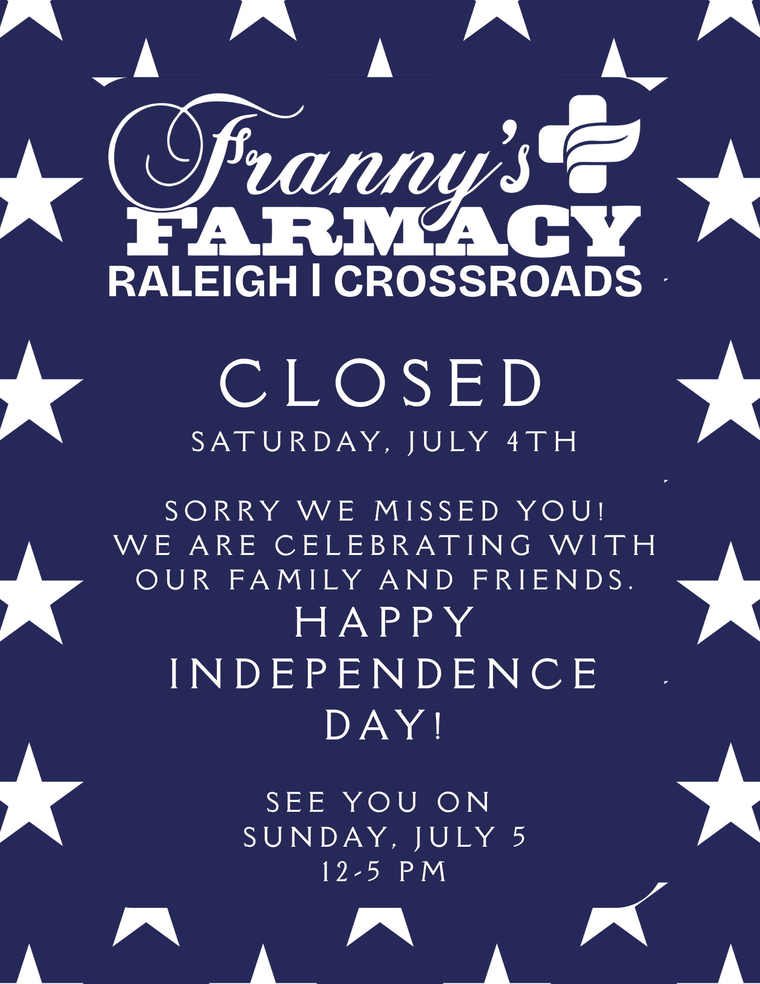 Franny’s Farmacy Raleigh Crossroads closed July 4 with patriotic stars and a holiday message