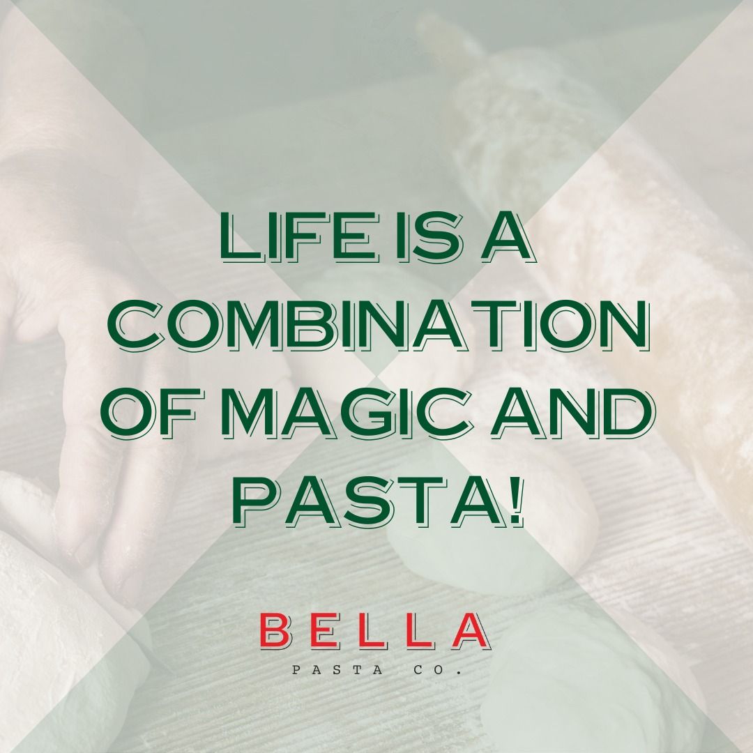 a poster that says life is a combination of magic and pasta