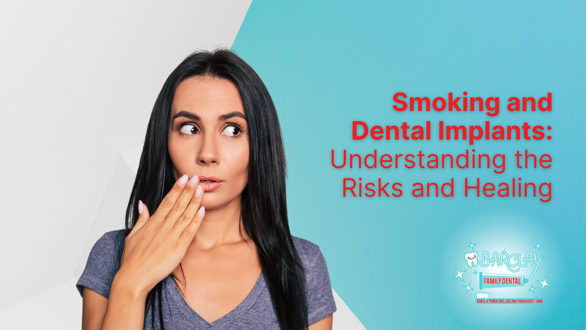A woman with a concerned expression covers her mouth, next to text about smoking risks and dental implant healing.