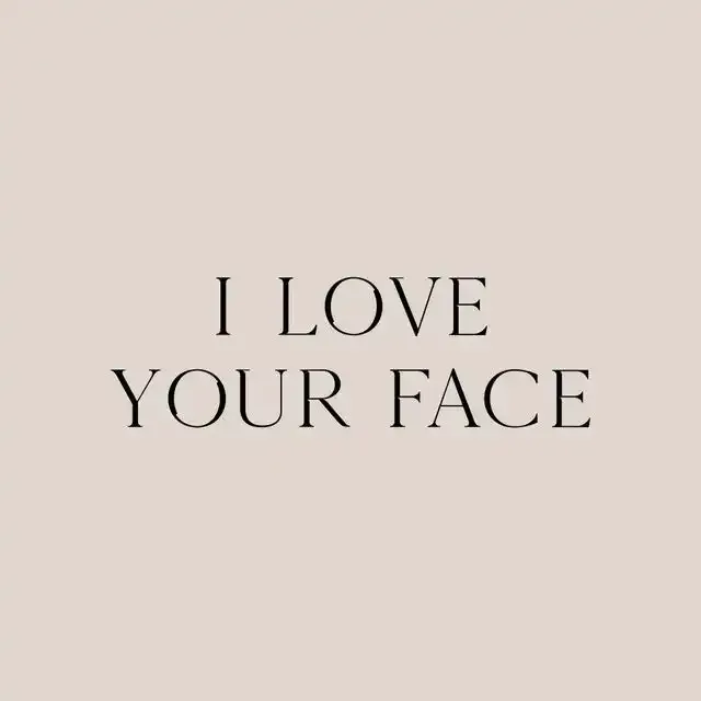 I love your face graphic - Inkskyn East Fremantle, Perth