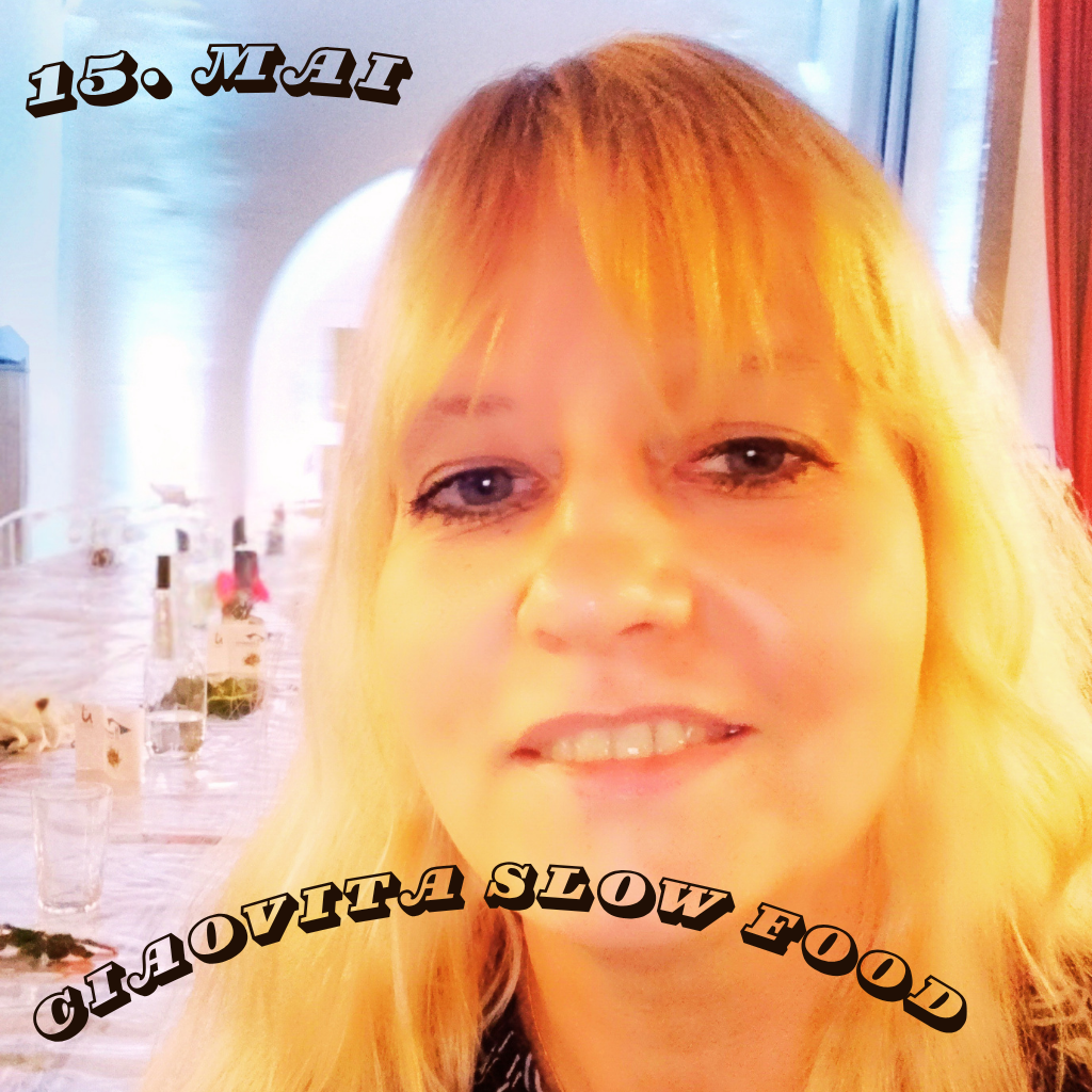 15. Mai
ciaovita Slow Food 