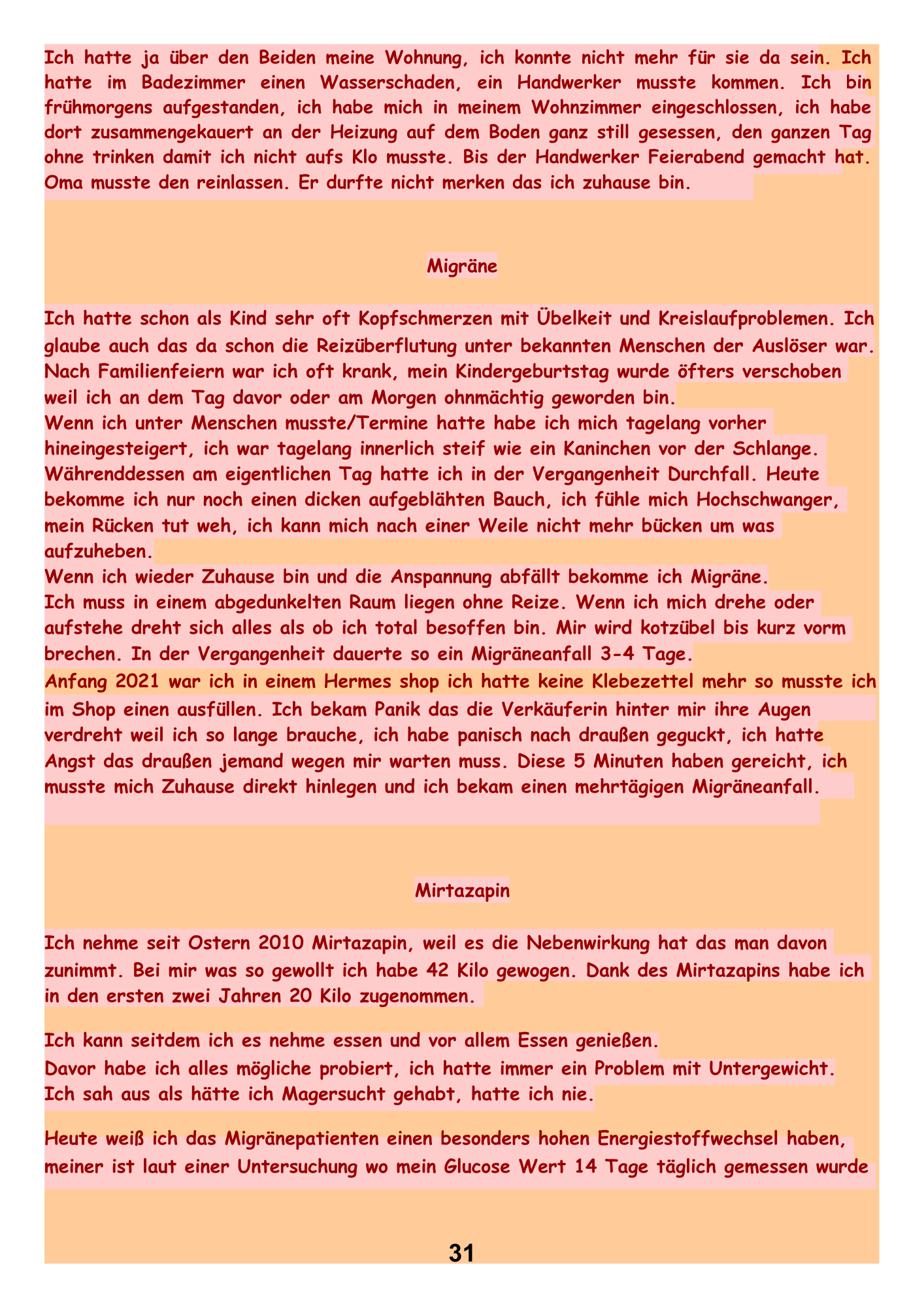 Migräne.
Mirtazapin.