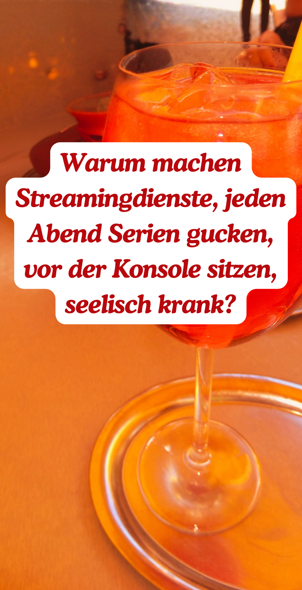 Die italienische Aperitivo-Kultur erinnert Dich jeden Tag daran, das Leben zu genießen.
Du spürst glückseeligkeit.
