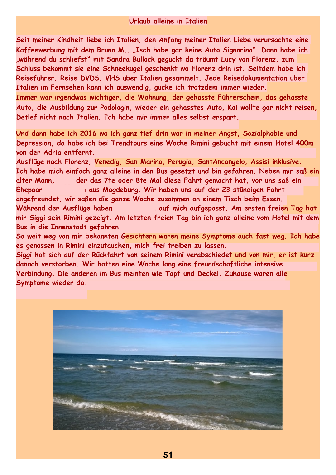 Urlaub alleine in Italien.