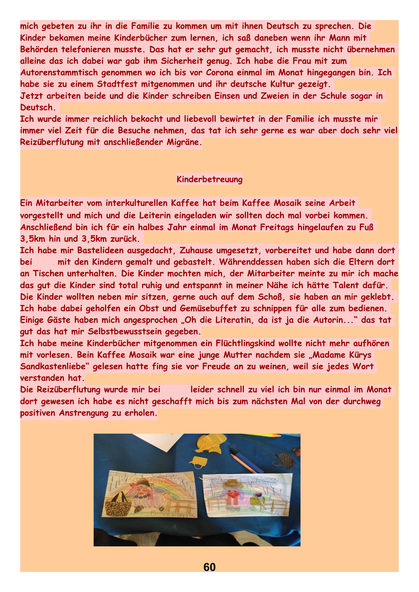 Ich nutze meine Zeit sinnvoll und komme massiv an meine Grenzen.