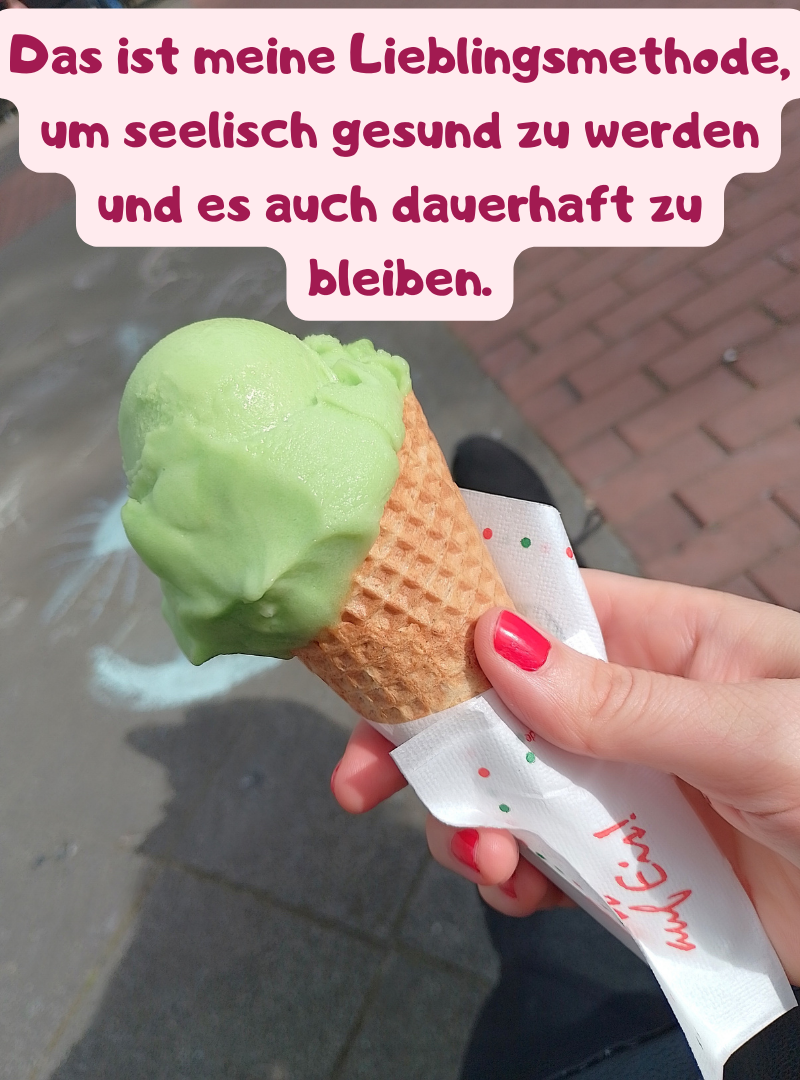 Das ist meine Lieblingsmethode, um seelisch gesund zu werden und es auch dauerhaft zu bleiben.