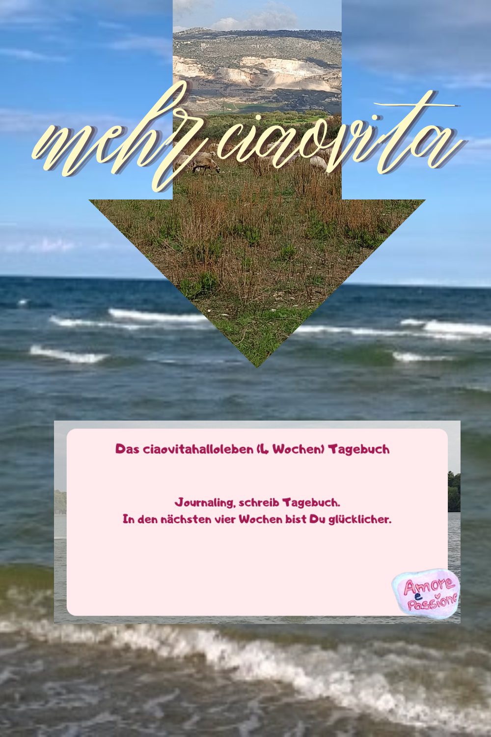 mehr ciaovita.
Das ciaovitahalloleben (4 Wochen) Tagebuch
Journaling, schreib Tagebuch.
In den nächsten vier Wochen bist Du glücklicher.