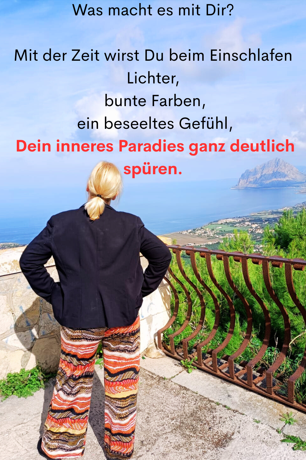 Was macht es mit Dir?
Mit der Zeit wirst Du beim Einschlafen
Lichter,
 bunte Farben,
 ein beseeltes Gefühl,
 Dein inneres Paradies ganz deutlich spüren.
Deine ciaovita Steffi.