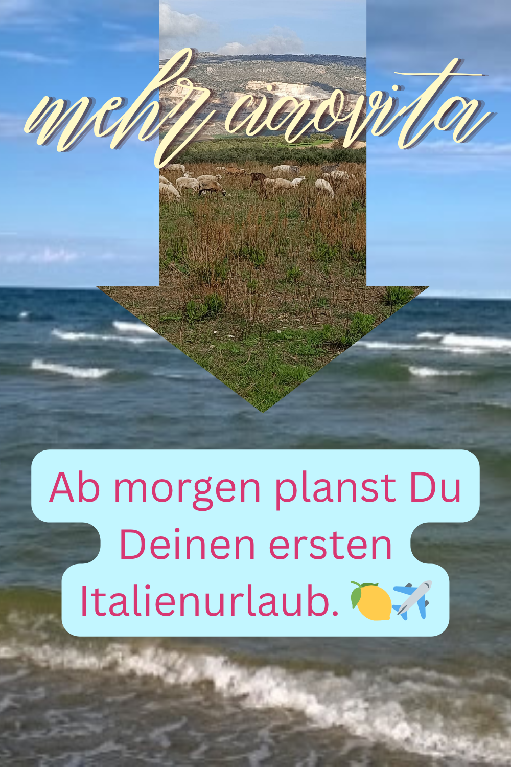 mehr ciaovita
Ab morgen planst Du Deinen ersten Italienurlaub. ✈️