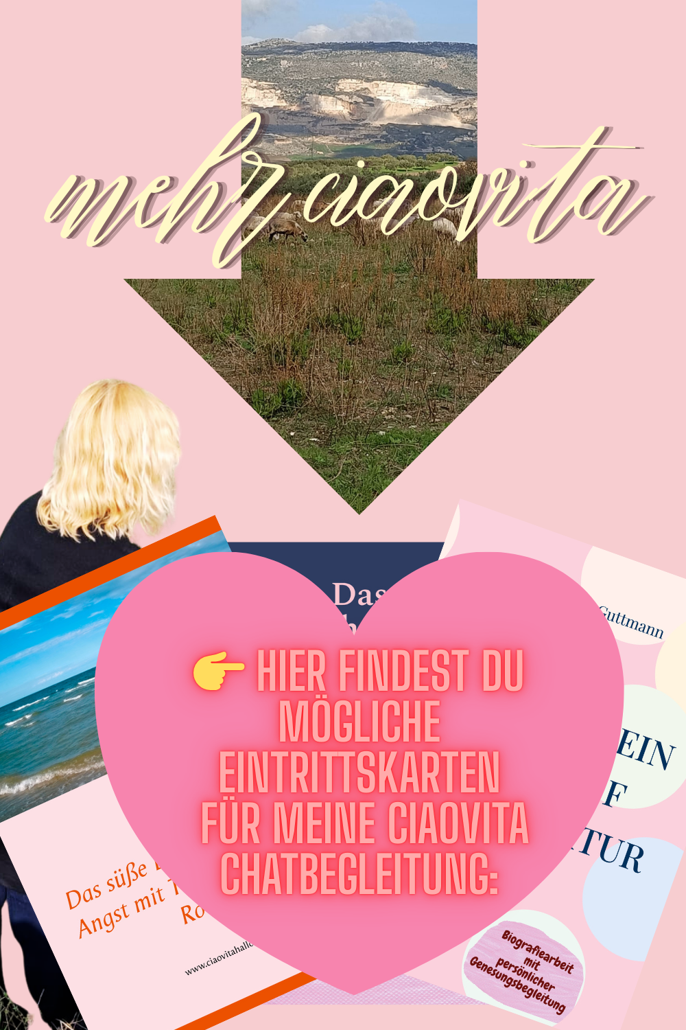 Mehr ciaovita.
 Hier findest Du mögliche Eintrittskarten
 für meine ciaovita Chatbegleitung: