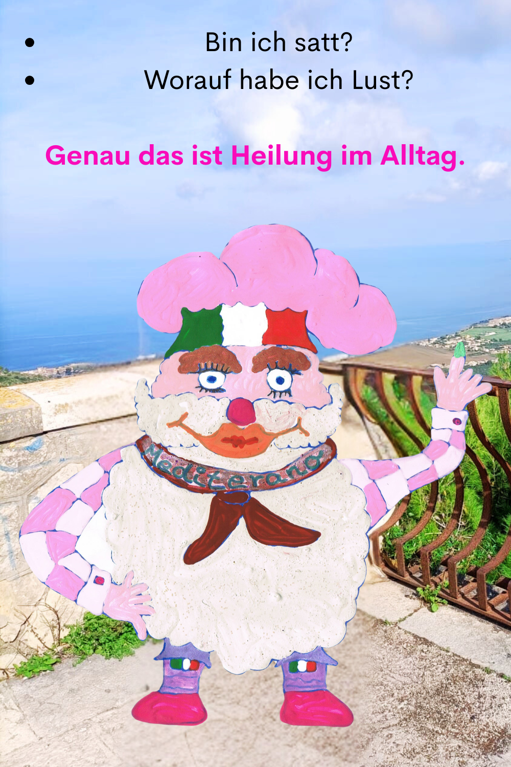 Bin ich satt?
Worauf habe ich Lust?
Genau das ist Heilung im Alltag.
Dein ciaovita Mediterano.