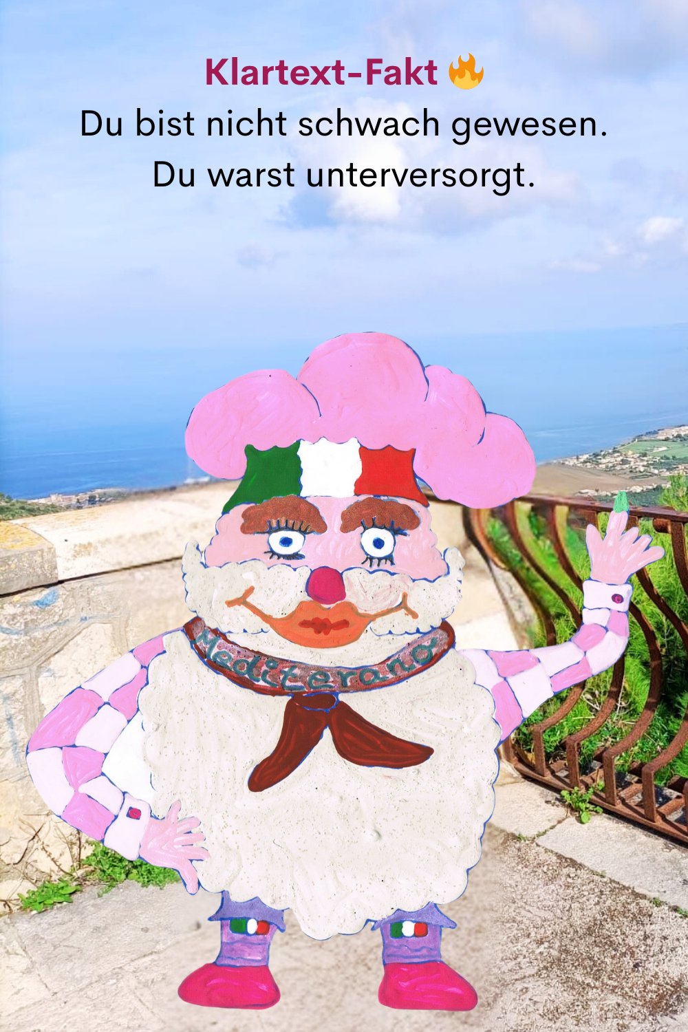 Klartext-Fakt 
Du bist nicht schwach gewesen.
Du warst unterversorgt.
