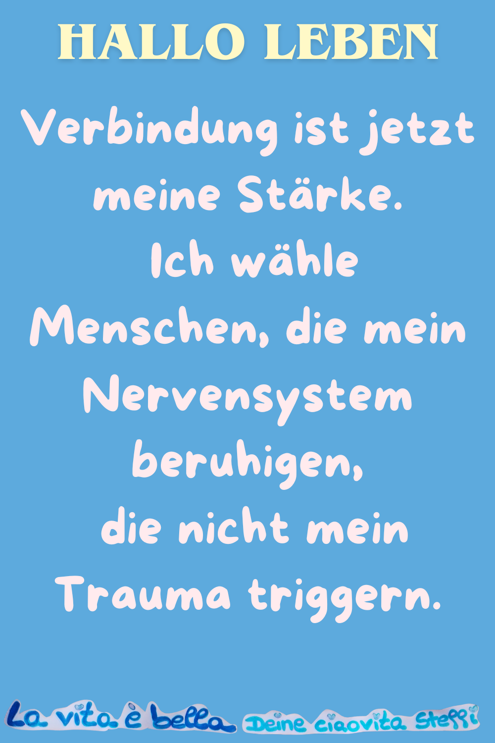 Hallo Leben.
Verbindung ist jetzt meine Stärke.
Ich wähle Menschen, die mein Nervensystem beruhigen,
nicht mein Trauma triggern.
La vita è bella.
Deine ciaovita Steffi.