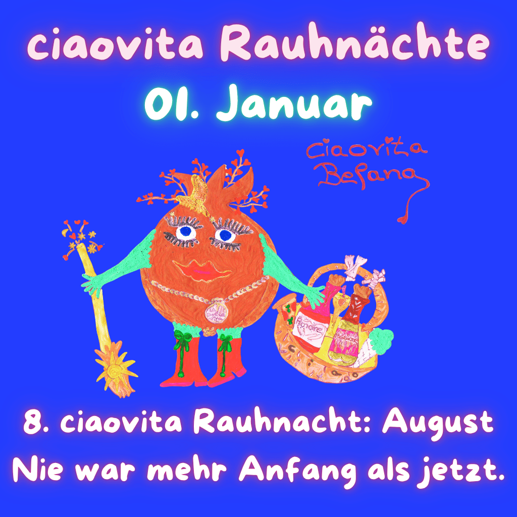 Rauhnächte 1. Januar: Nie war mehr Anfang als jetzt | ciaovita.