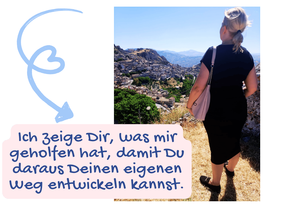 Ich zeige Dir, was mir geholfen hat, damit Du daraus Deinen eigenen Weg entwickeln kannst.
Deine ciaovita Steffi