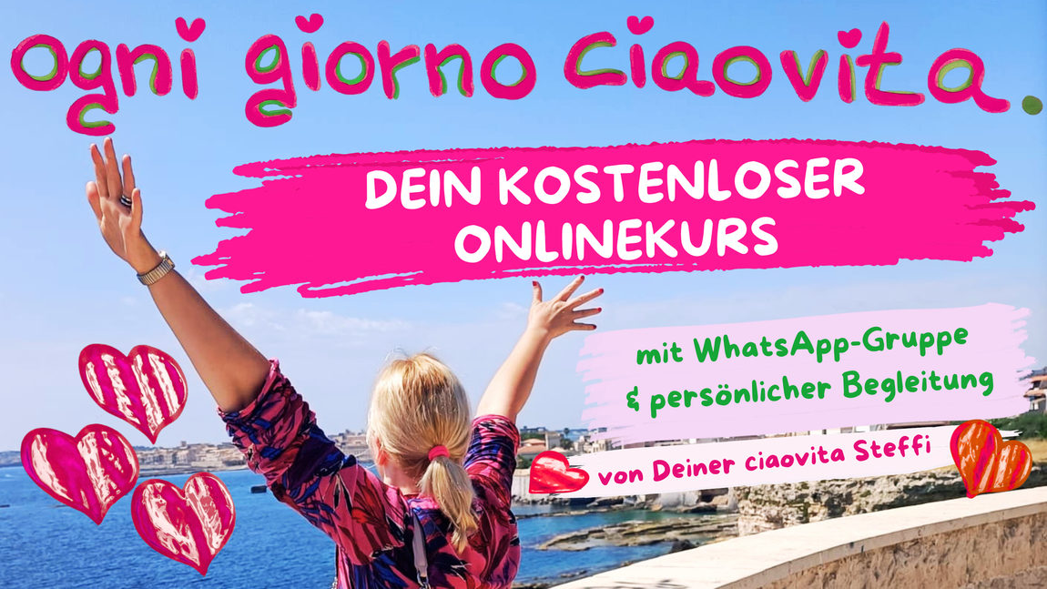 ogni giorno ciaovita
Dein kostenloser Onlinekurs für 365 Tage La Dolce Vita
Ein Jahr. Jeden Tag ein kleiner Schritt in Dein mental gesundes Traumleben.
Ciao Amore,
hier beginnt nicht einfach irgendein Onlinekurs.
Hier beginnt Dein ogni giorno ciaovita Jahr.
Ich bin Deine ciaovita Steffi. Gemeinsam mit meinem ciaovita Mediterano und meiner ciaovita Befana begleite ich Dich ein ganzes Jahr lang.
Du liest Deinen aktuellen ciaovita Tagesartikel und setzt die kleine Aufgabe in Deinem eigenen Alltag um.
Dabei bekommst Du immer wieder bewusst Zeit für Dein Eigenstudium: Du darfst bereits Gelerntes wiederholen, vertiefen und so lange verinnerlichen, bis es ganz selbstverständlich zu Deinem eigenen Leben gehört. Denn Du musst nicht jeden Tag etwas Neues leisten. Echte Veränderung entsteht, wenn Du Dir Zeit zum Üben, Spüren und LEBEN gibst.
Während Deines gesamten ogni giorno ciaovita -Jahres begleite ich Dich in meiner ciaovita WhatsApp-Gruppe.
Dort erhältst Du zur richtigen Zeit den Link zu Deinem nächsten Tagesartikel und bleibst mit mir, Deiner ciaovita Steffi, im persönlichen Austausch verbunden.
Ja, Du bist gerade tatsächlich in ein kostenloses Recovery-Jahr hineingestolpert.
Du lernst Deine ciaovita Grundbedürfnisse kennen und Schritt für Schritt bekommen sie alle einen festen Platz in Deinem Alltag.
Du findest Dein Warum und lernst, Deine ganze Amore und Passione in etwas zu stecken, wofür Du so richtig brennst.
Drumherum gibst Du Dir mit Deiner ganz individuell an Dich maßgeschneiderten Tagesstruktur und Wochenroutine all die Bausteine, die Deine Seele und Dein Körper brauchen.
Du lernst als ogni giorno ciaovita Studentin, La Dolce Vita 24/7 zu spüren.
Mein Ziel ist, dass Depressionen, Ängste und Sozialphobie nicht länger Dein Leben bestimmen. Ich möchte, dass Du Dir Schritt für Schritt Dein selbstbestimmtes Traumleben erarbeitest.
Mit meiner ciaovita Formel:
Tagesstruktur + Routine = La Dolce Vita.
Du startest am 7. Januar.
Und am 6. Januar des folgenden Jahres darfst Du es laut herausschreien:
Ich bin Ich.
Wir beginnen ganz klein.
Mit einem Glas Wasser am Morgen.
Wir bauen Deine Tagesstruktur auf.
Wir entwickeln Deine Routinen.
Wir kümmern uns um Dein Zuhause, Deinen Körper, Deine Ernährung, Deine Bedürfnisse und Deine sozialen Kontakte.
Wir gehen gemeinsam raus ins Leben.
Wir arbeiten an Deinen Träumen und Deiner Vision.
Und aus vielen kleinen Schritten entsteht nach und nach etwas ziemlich Großes:
DEIN Leben.
Der gesamte ogni giorno ciaovita Onlinekurs steht Dir kostenlos zur Verfügung.
Machen macht Träume lebendig.
? Starte hier Dein ogni giorno ciaovita Jahr für 0 €
ciaovita -
Tagesstruktur+Routine =La Dolce Vita