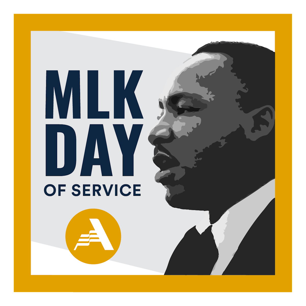 MLK Day of Service poster with Martin Luther King Jr. portrait and yellow border