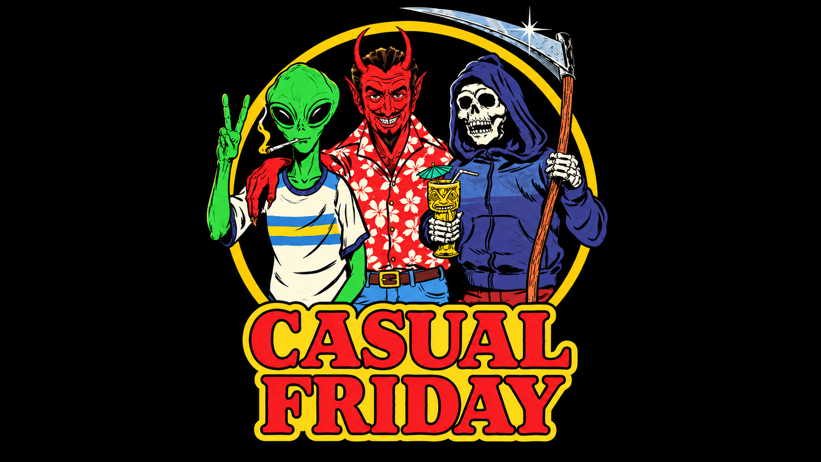 Colourful Casual Friday graphic featuring a green alien, red devil and hooded Grim Reaper posing together against a black background.