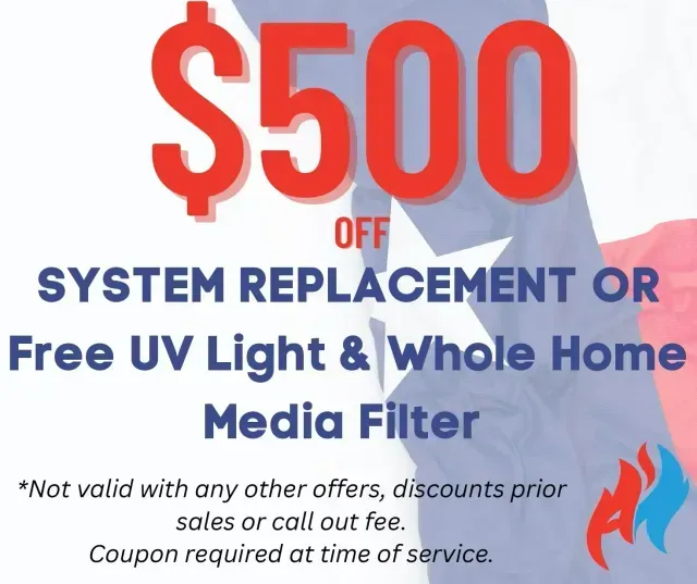 $500 Off - System Replacement or Free UV Light & Whole Home Media Filter