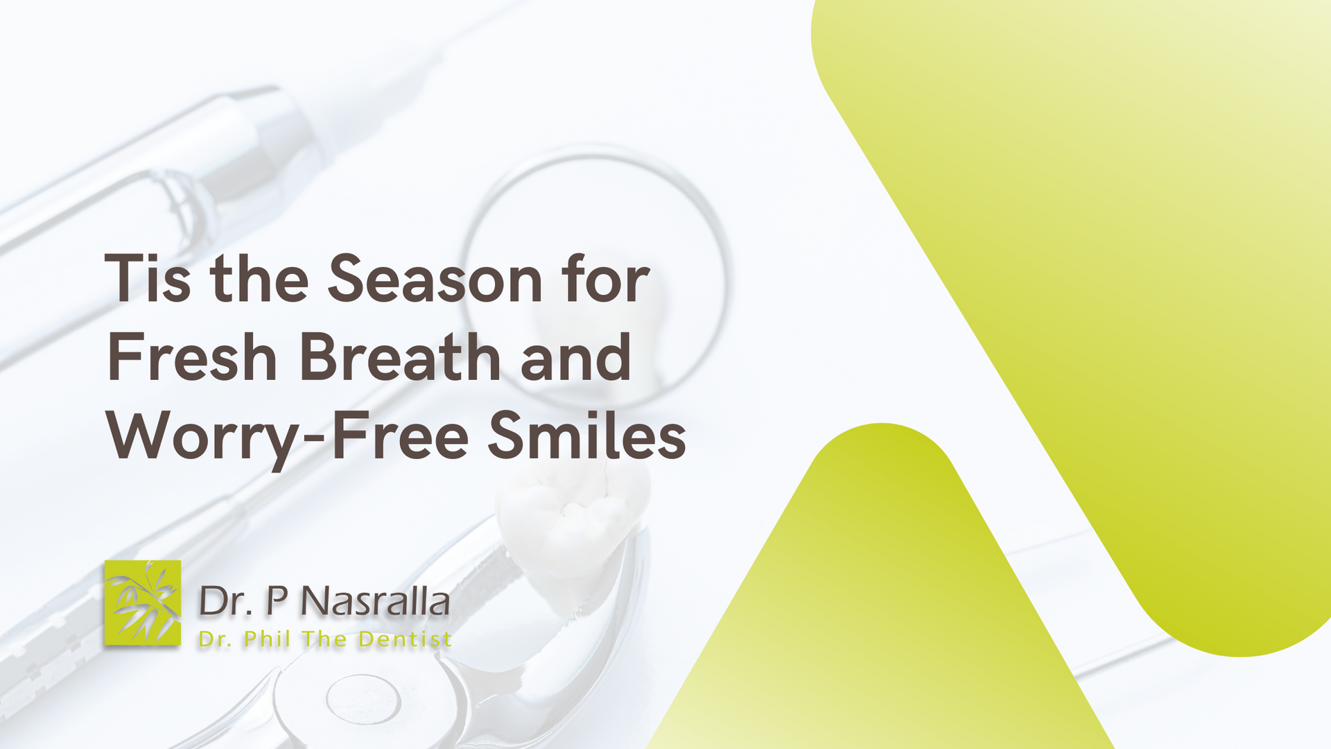 A poster that says tis the season for fresh breath and worry-free smiles