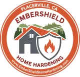 Embershield Home Hardening logo with house, shield flame icon, and Placerville, CA text