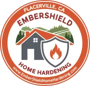 Embershield Home Hardening logo with house, shield flame icon, and Placerville, CA text