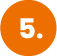 Oranger Kreis mit weisser Zahl 5