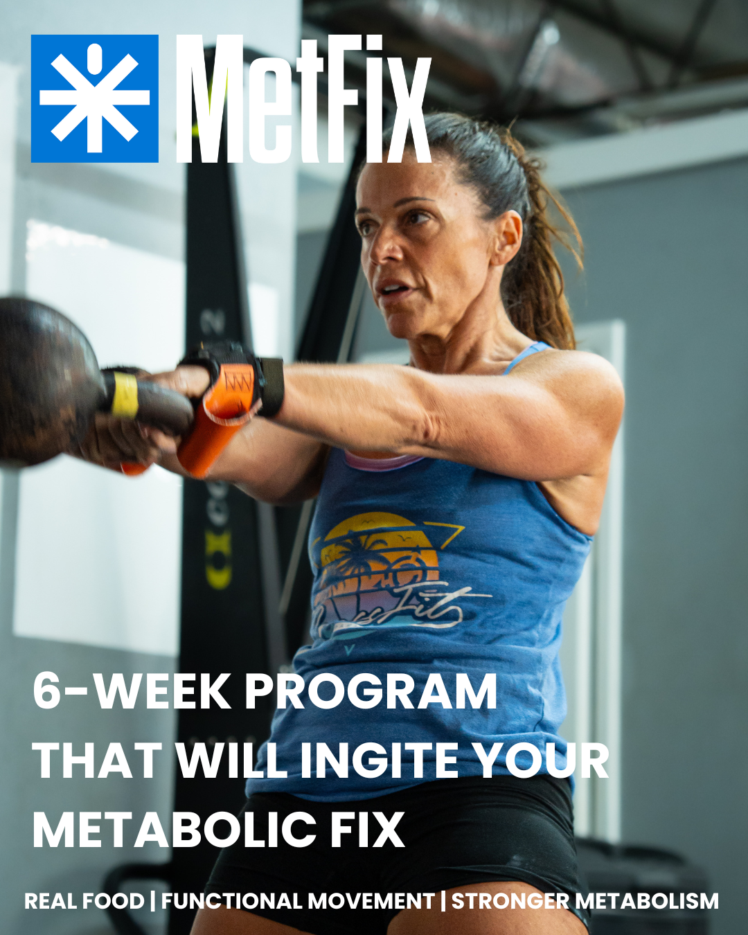 Woman doing a kettlebell swing in a gym with “MetFix” 6-week program text overlay.