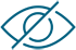 Eye with a diagonal slash, indicating hidden or invisible view.