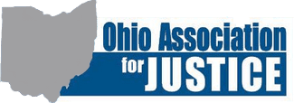 Ohio Association For Justice Ohio Association For Justice