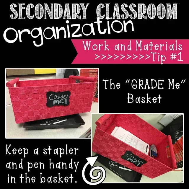 A secondary classroom organization tip is to keep a stapler and pen handy in the basket