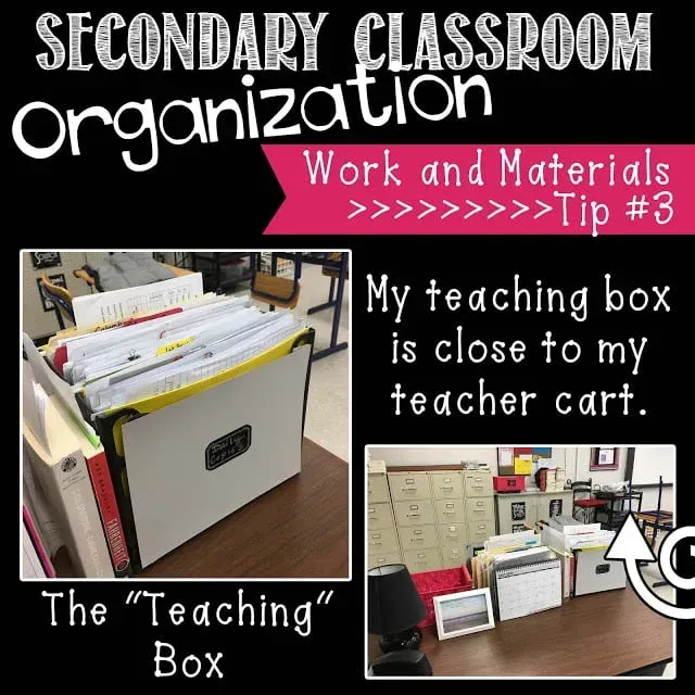 Secondary classroom organization work and materials tip # 3 my teaching box is close to my teacher cart