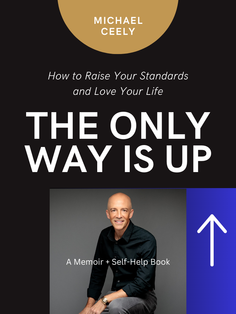 A book by Michael Ceely titled The Only Way Is Up