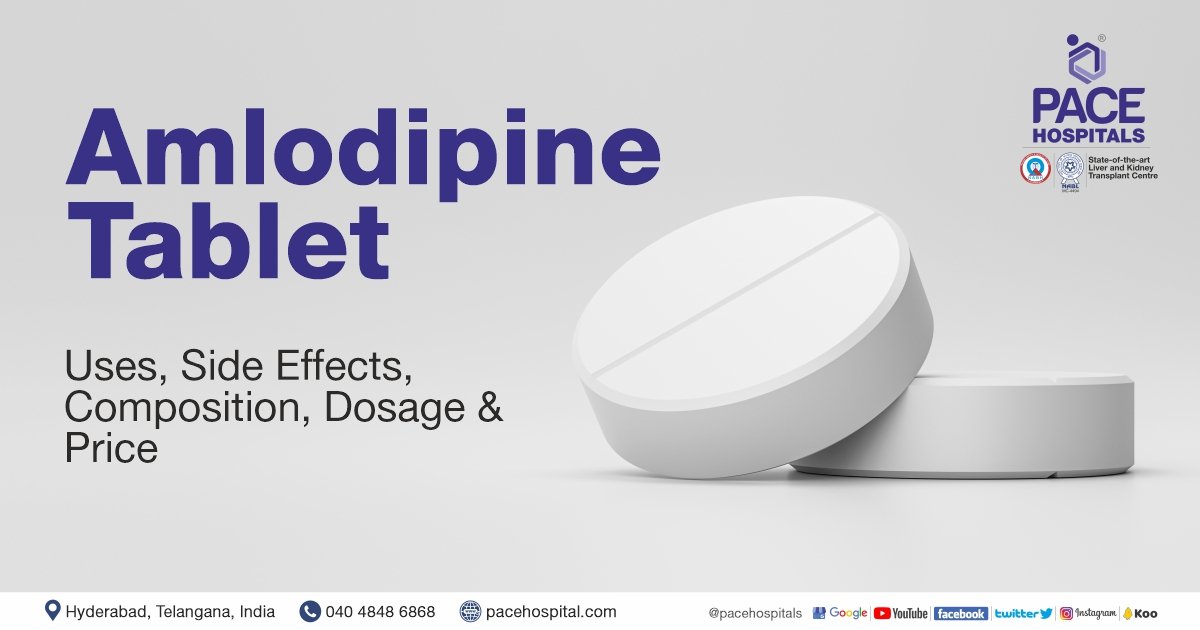 Amlodipine Tablet Uses Side Effects Dosage And Price