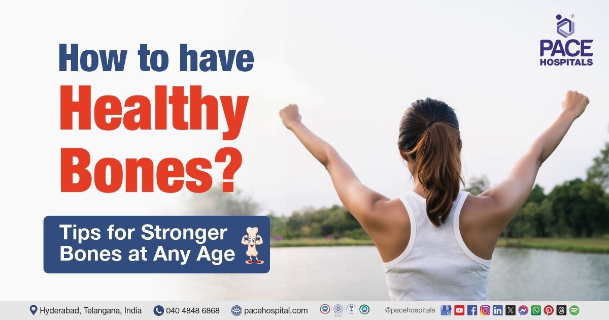 Helthy Bone How to Have Healthy Bones | Bone Health Tips for All Ages