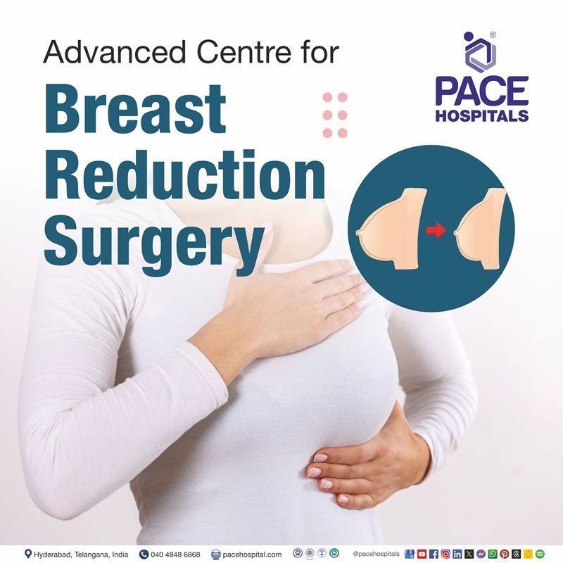 Advanced Centre for Breast Reduction Surgery in Hyderabad, India Best Hospital for Breast reduction Surgery in Hyderabad India | best hospital for breast reduction surgery in Hyderabad | breast reduction surgery hospital near me
