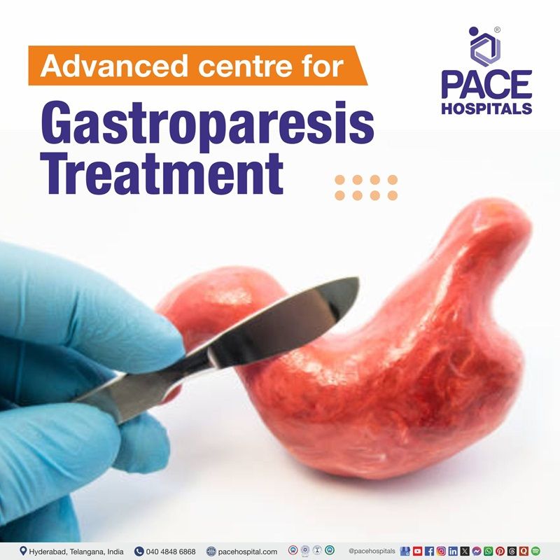 Advanced Centre for Gastroparesis Treatment in Hyderabad, Telangana, India Best hospitals for Gastroparesis Treatment in Hyderabad, India | Gastroparesis Treatment Hospital in Hyderabad, India | Centre for Gastroparesis Treatment in Hyderabad, India