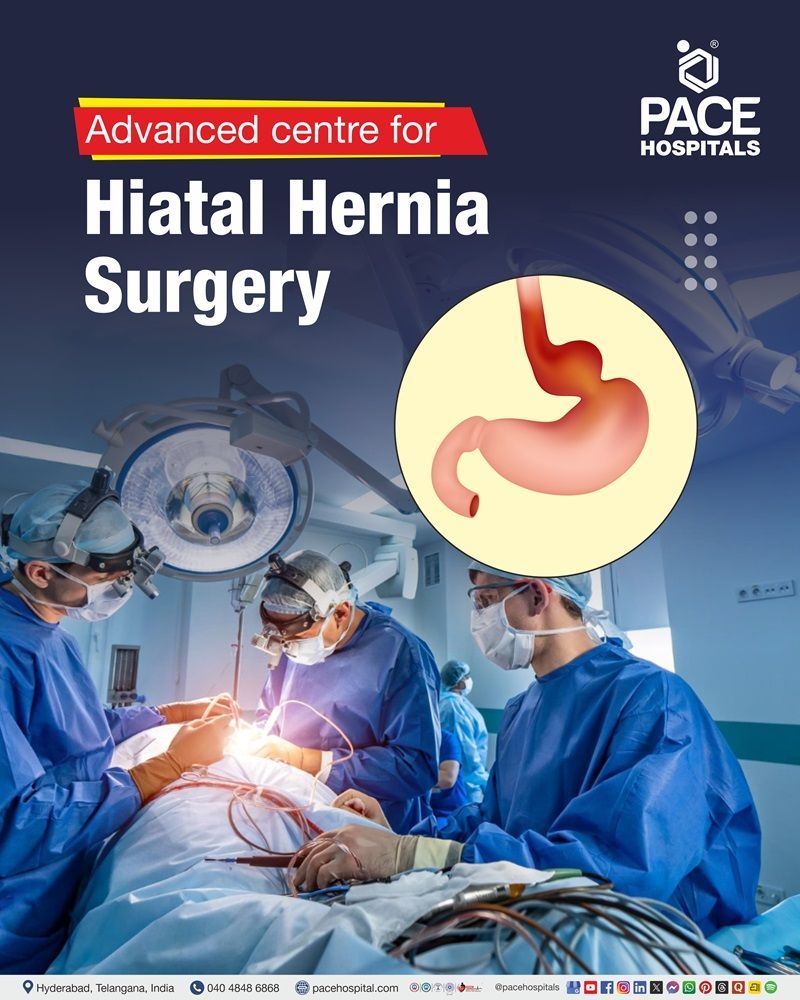 Top Hospital for Hiatal Hernia Surgery in Hyderabad, India best hospital for hiatal hernia surgery in Hyderabad | Advanced centre for hiatal hernia repair in Hyderabad, India